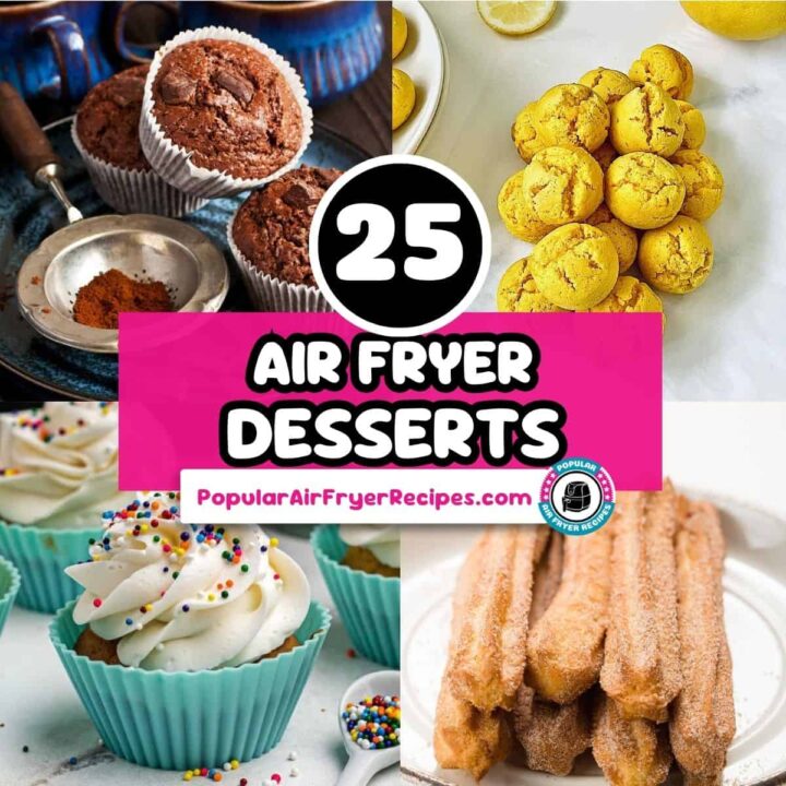 25 Air Fryer Desserts