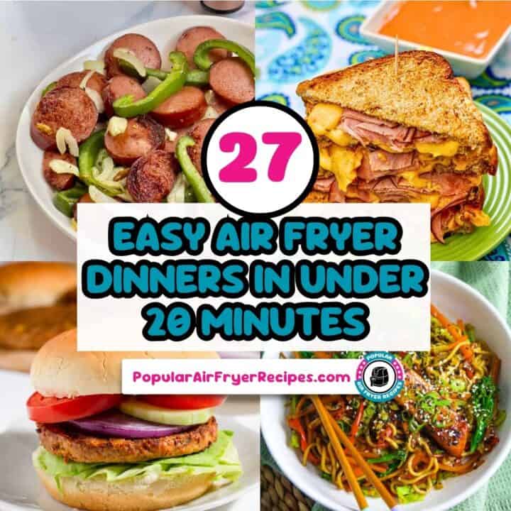 Easy Air Fryer Dinners in Under 20 Minutes