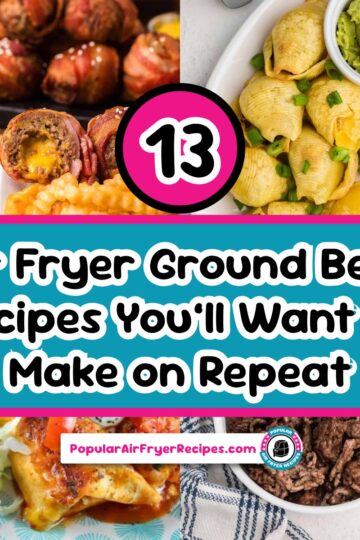 13 air fryer ground beef recipes