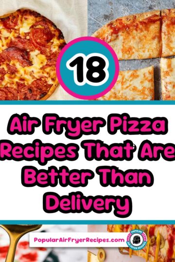 18 air fryer pizza recipes that are better than delivery