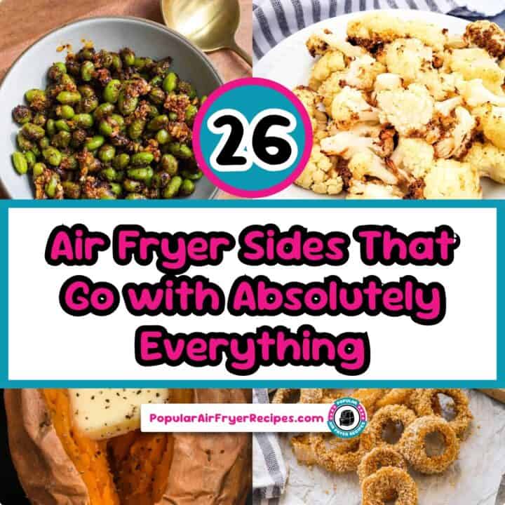 26 air fryer sides that go with absolutely everything1