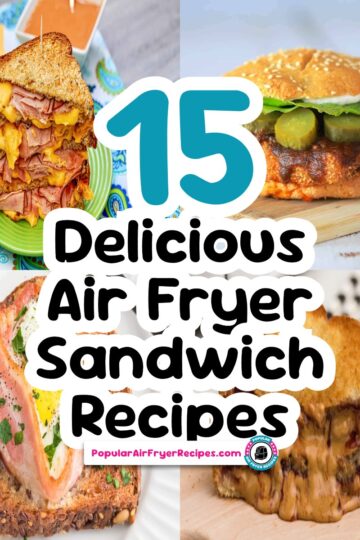 15 delicious air fryer sandwich recipes for quick and easy meals